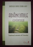 BROTHER DAVID STEINDL RAST - AD&Acirc;NCIMILE CUV&Acirc;NTULUI * &Icirc;NȚELESUL ASCUNS AL CREZULUI
