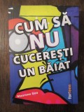 Cum sa nu cuceresti un baiat - Maurene Goo