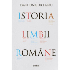 Istoria limbii romane &ndash; Dan Ungureanu