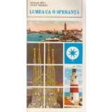 Lumea ca o speranta