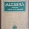 Algebra pentru clasa 6 secundara- Gh.Nichifor, Const. Gadea
