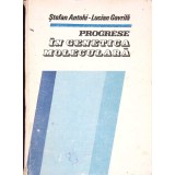 PROGRESE IN GENETICA MOLECULARA-STEFAN ANTOHI LUCIAN GAVRILA-266985