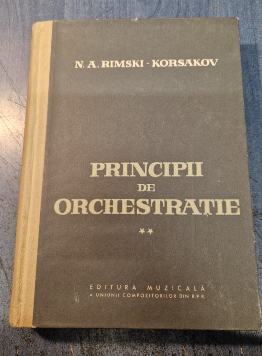 Principii de orchestratie volumul 2 N. A. Rimski Korsakov