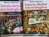 Istoria ideilor sociologice - Michel Lallement (2 vol)