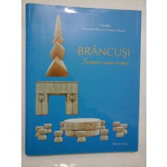 BRANCUSI Sculptor crestin ortodox - DANIEL Patriarhul Bisericii Ortodoxe Romane