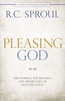 Pleasing God: Discovering the Meaning and Importance of Sanctification foto