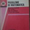PROBLEME DE MATEMATICA PENTRU ELEVII DE LICEU DIN CLASELE A XI-A SI A XII-A-LIVIU PIRSAN, CONSTANTIN IONESC-306868