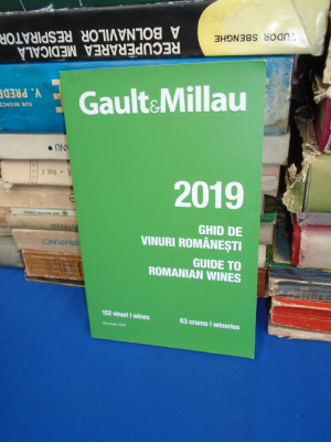 GAULT &amp;amp; MILLAU - 2019. GHID DE VINURI ROMANESTI ( 152 DE VINURI / 63 DE CRAME ) foto