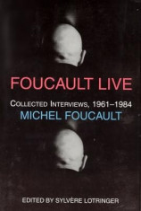 Foucault Live: Interviews, 1961-1984 foto