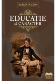 Cumpara ieftin Educatie si caracter
