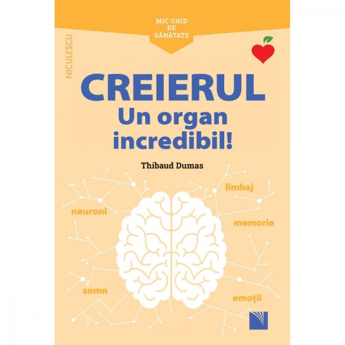 Mic ghid de sanatate: Creierul - Thibaud Dumas, editia 2021