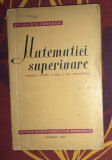 D. V. Ionescu Matematici superioare pt cls a xi-a umanistica