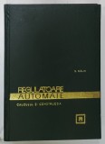 REGULATOARE AUTOMATE , CALCULUL SI CONSTRUCTIA de S. CALIN , 1967