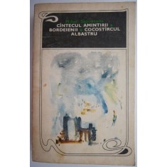 Cantecul amintirii. Bordeienii. Cocostarcul albastru &ndash; Mihail Sadoveanu