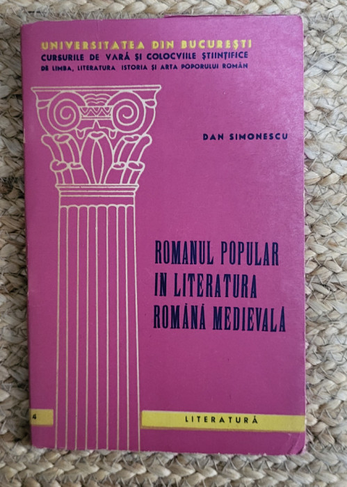 ROMANUL POPULAR IN LITERATURA ROMANA MEDIEVALA - DAN SIMONESCU