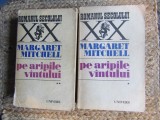 Pe aripile vantului vol I-II - Margaret Mitchell - Roman beletristica editura Univers 1970