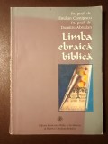 Pr. Prof. Dr. Emilian Cornițescu; Pr. Prof. Dr. Dumitru Abrudan - Limba ebraică biblică (pentru Facultățile de Teologie)