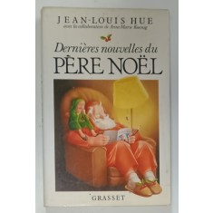 DERNIERES NOUVELLES DU PERE NOEL par JEAN - LOUIS HUE , 1987