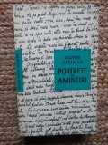 Victor Eftimiu - Portrete si amintiri