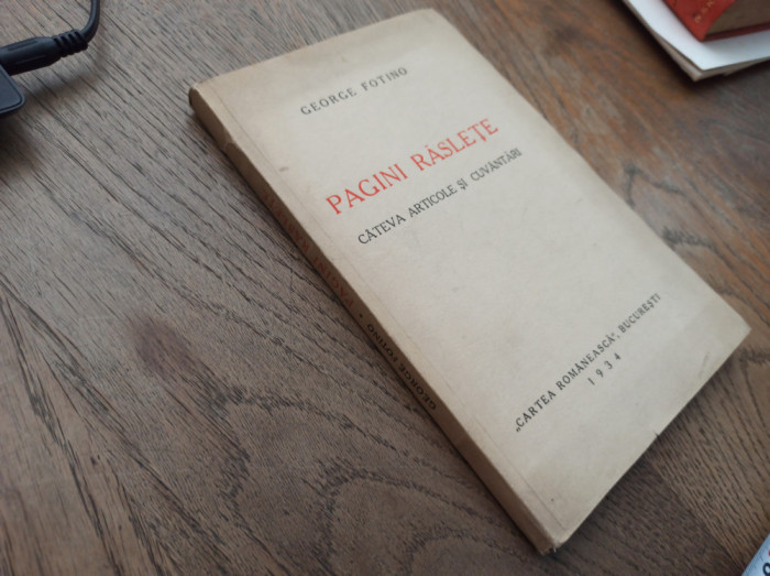 GEORGE FOTINO PAGINI RASLETE, 1934, prima editie