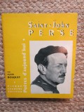 Saint-John Perse, Alain Bosquet - Carte in Franceza, 1961, 202 Pagini