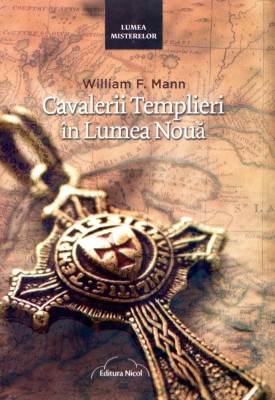 Cavalerii templieri in Lumea Noua foto