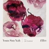 Elles - Vinyl | Youn Sun Nah, John Cowherd