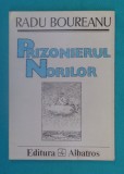 Radu Boureanu &ndash; Prizonierul norilor