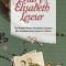 The Secret Diary of Elisabeth Leseur: The Woman Whose Goodness Changed Her Husband from Atheist to Priest