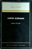 Marin Preda - Martin Bormann. Drama in trei acte