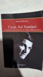 CEZAR FIUL XANTIPEI CU POETUL CEZAR IVANESCU IN VIATA SI DINCOLO DE EA , 2010, MARIA DOBRESCU