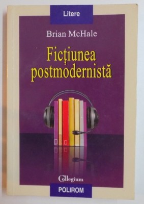 FICTIUNEA POSTMODERNISTA de BRIAN MCHALE , 2009 foto