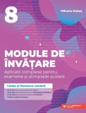 Module de &icirc;nvățare: limba și literatura rom&acirc;nă (resigilat) - Editura Altele