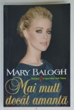 MAI MULT DECAT AMANTA de MARY BALOGH , 2013