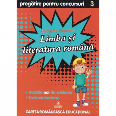 Limba si literatura romana cls a III-a Pregatire pentru concursuri, Georgiana Gogoescu