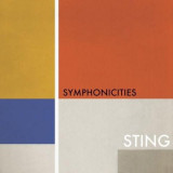 Symphonicities | Sting, Royal Philharmonic Concert Orchestra, Rob Mathes, New York Chamber Consort, Deutsche Grammophon