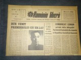 ZIARUL ROMANIA LIBERA 16 IUNIE 1966 VIZITA PREMIERULUI CIU EN LAI CHINA