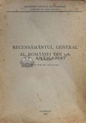 Recensamantul general al Romaniei din 1941. Data sumare provizorii - 1944 (R24) foto