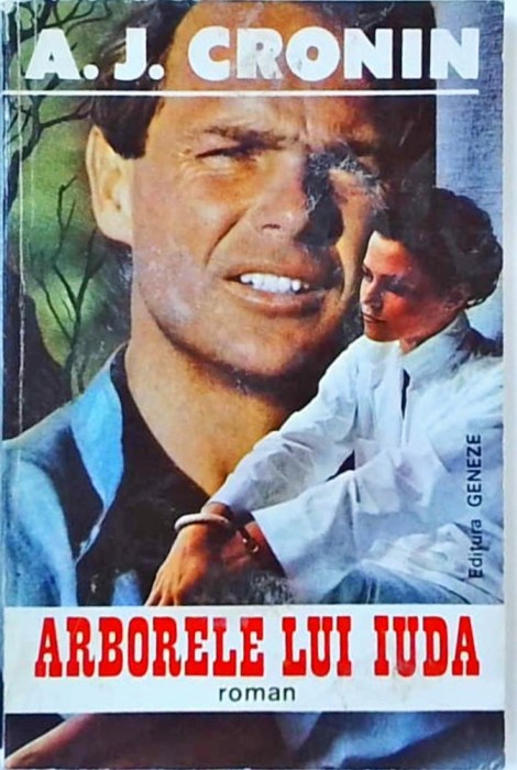 A.J. Cronin - Arborele lui Iuda