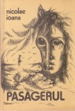 Carte Nicolae Ioana - Pasagerul, Roman, Sport-Turism, Editia 1985, Coperta Brosata