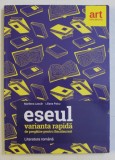 VARIANTA RAPIDA DE PREGATIRE A ESEULUI PENTRU BACALAUREAT de MARILENA LASCAR si LILIANA PAICU , 2017