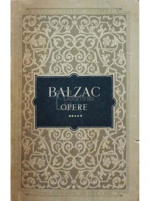 Honore de Balzac - Opere, vol. 5 (editia 1959) foto