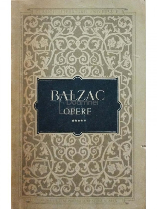 Honore de Balzac - Opere, vol. 5 (editia 1959)
