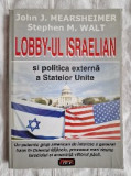 Lobby-ul israelian și politica externă a Statelor Unite, John J. Mearsheimer