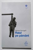 Mariusz Szczygiel - Raiul pe păm&acirc;nt