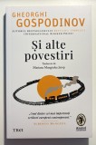 Și alte povestiri &ndash; Gheorghi Gospodinov, Trei