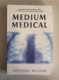 Medium medical - Anthony William