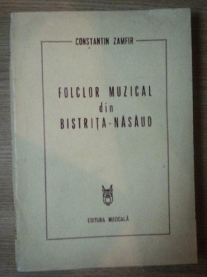 Constantin Zamfir - Folclorul muzical din Bistrita-Nasaud foto