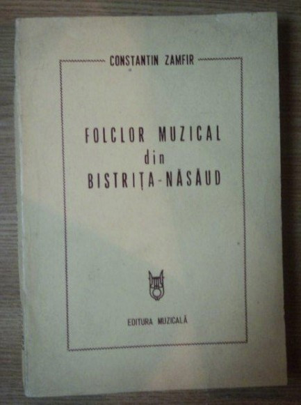 Constantin Zamfir - Folclorul muzical din Bistrita-Nasaud