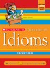 Scholastic Dictionary of Idioms - Ghid Expresii Americane uzuale, Editie Revizuita - Peste 700 de expresii explicate